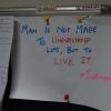Man is not made for understand life ...